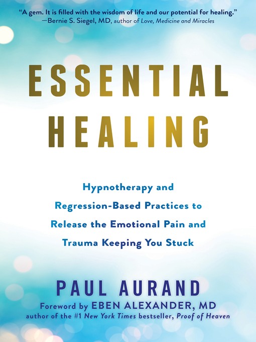 Title details for Essential Healing by Paul Aurand - Available